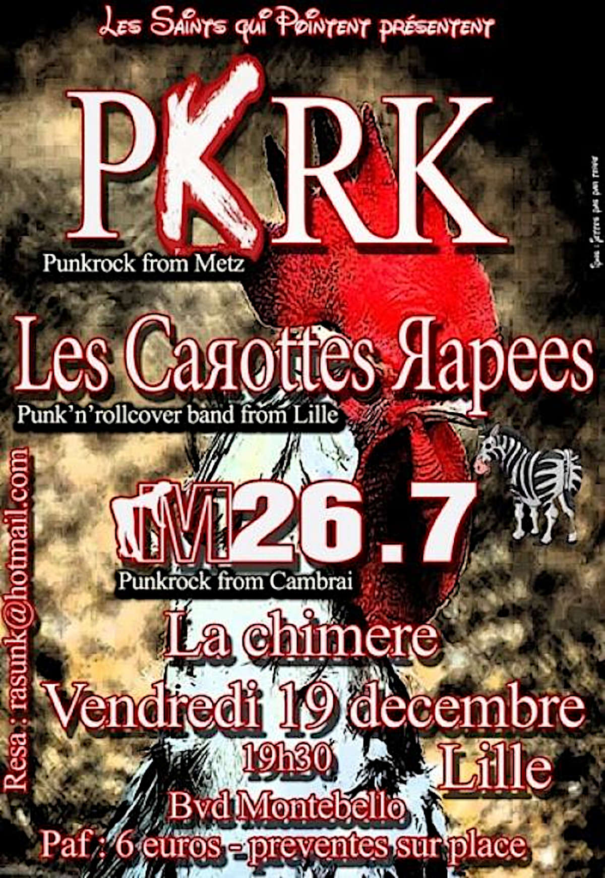 PKRK + Les Carottes Rapées + M26.7 @ Chimère Lille - 19 décembre 2008