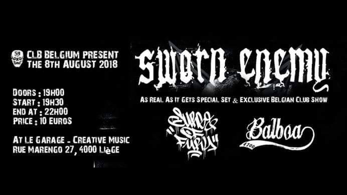 à Liège : Sworn Enemy (NYHC) + Surge Of Fury (LGHC) + Balboa (beatdown) au Garage Creative Music (29 rue Marengo). 19h., 10€. Orga. CLB Booking