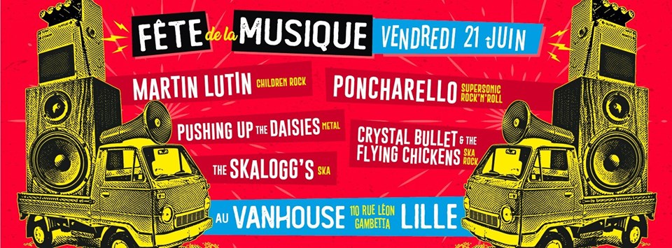 à Lille : The Skaloggs (ska hein), Martin Lutin (children rock), Pushing Up The Daisies (metal), Crystal Bullet & The Flying Chicken (ska rock et Poncharello (supersonic rock'n roll) au Van (...)