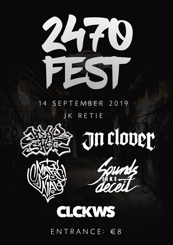 à Retie : 2470 Fest avec Headshot (hc), In Clover (heavy hardcore), Mark My Way (melodic hardcore), Sounds Like Deceit (metalcore) et CLCKWS (hardcore punk) @ JK2470 (Geenend 9). 19h., (...)
