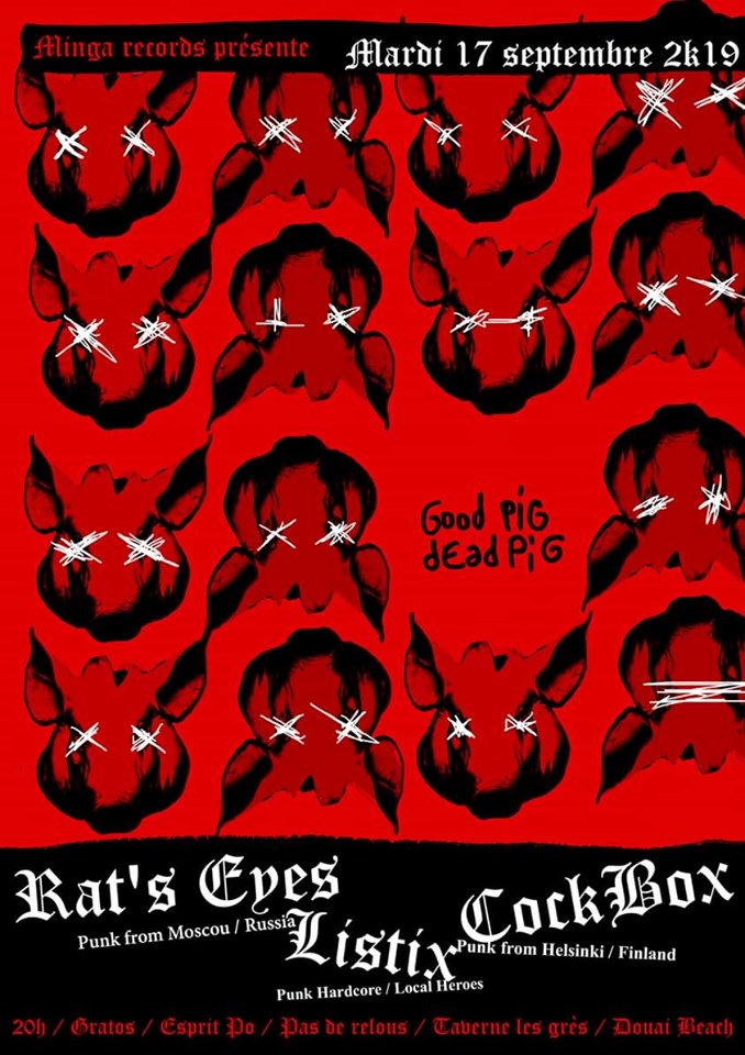 à Douai : « L'infâme tavernier aime le punk » #1 avec Rat's Eyes (punk), Cockbox (77 punk) et Listix (punk hc) à la Taverne « Les Grés » (place Saint-Amé). 19h30, entrée gratuite. Orga. Minga (...)