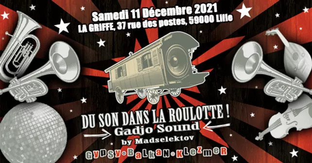 ** annulé, le sort s'acharnant ** à Lille : Du Son Dans La Roulotte - Gadjo Sound fait sa Balkan Party chez La Blonde (19 rue des Bouchers), et non pas à La Griffe... 21h., entrée gratuite ** annulé (...)