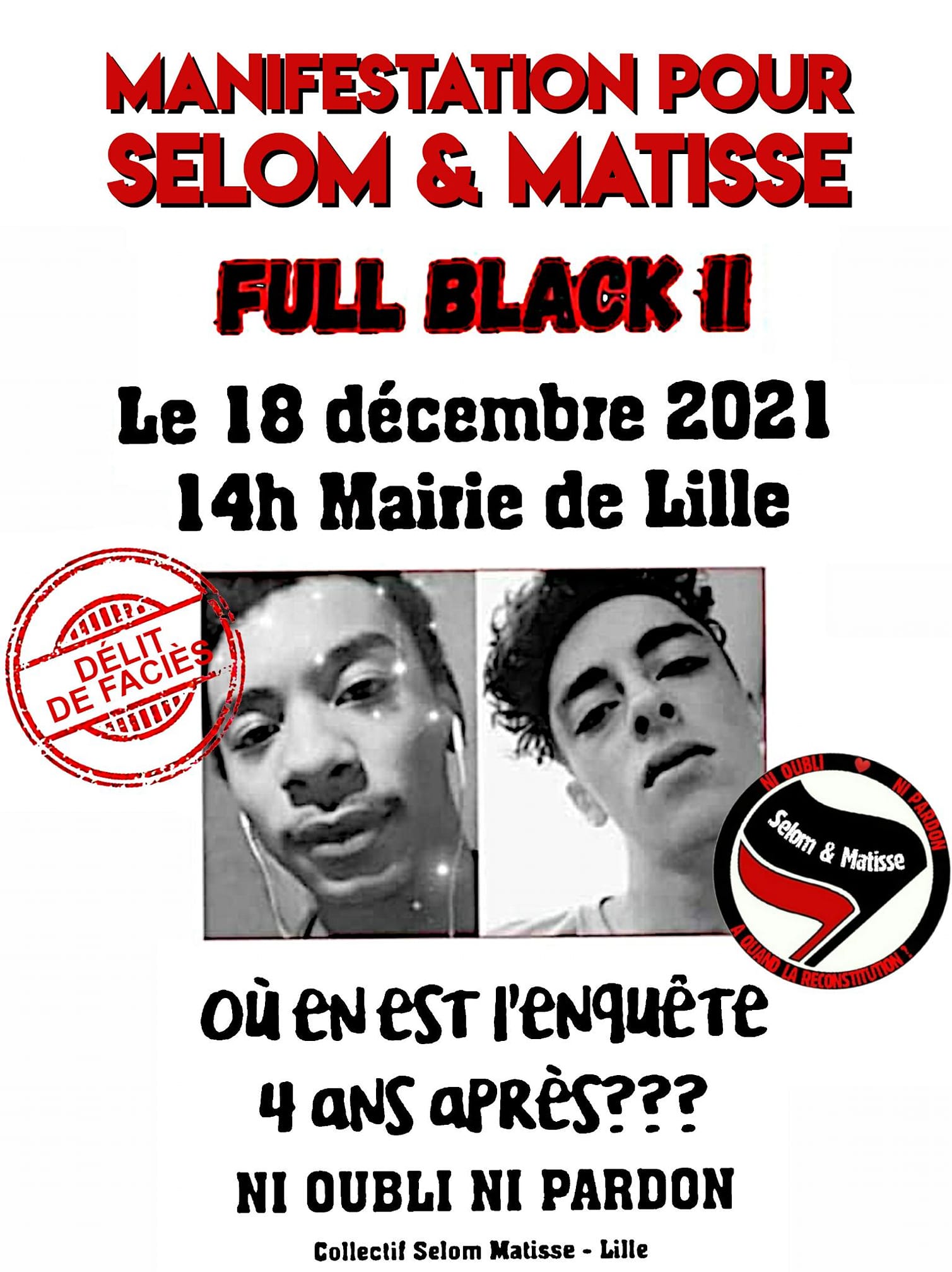 à Lille : manifestation pour Sélom et Matisse - rendez-vous 14h. devant la mairie de Lille. podcast Radio Parleur : Sélom et Matisse l'enquête a été classée sans suite le 11 mars (...)
