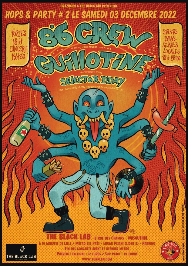 à Wasquehal : Hops & Party #2 avec 8°6 Crew (skinhead reggae) ; Guillotine (punk rock) et Selector DDay au Black Lab (8 rue des champs). 18h. 12€. Orga. Crazu (...)
