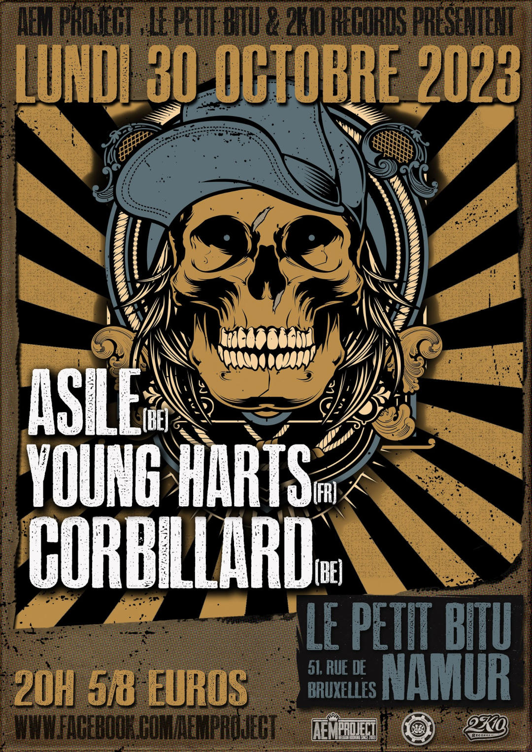 à Namur : Corbillard (punkrock) + Young Harts (punkrock) + Asile (punk) au Petit Bitu (rue de Bruxelles, 51). 19h., 6,5€ > 8€