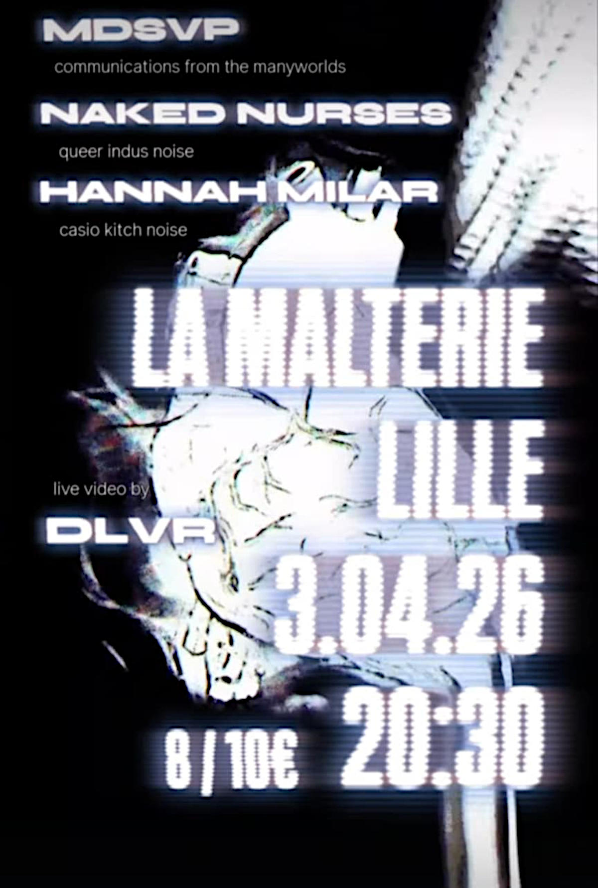 MDSVP + Naked Nurses + Hannah Milar + DLVR @ Malterie Lille - 3 avril 2026