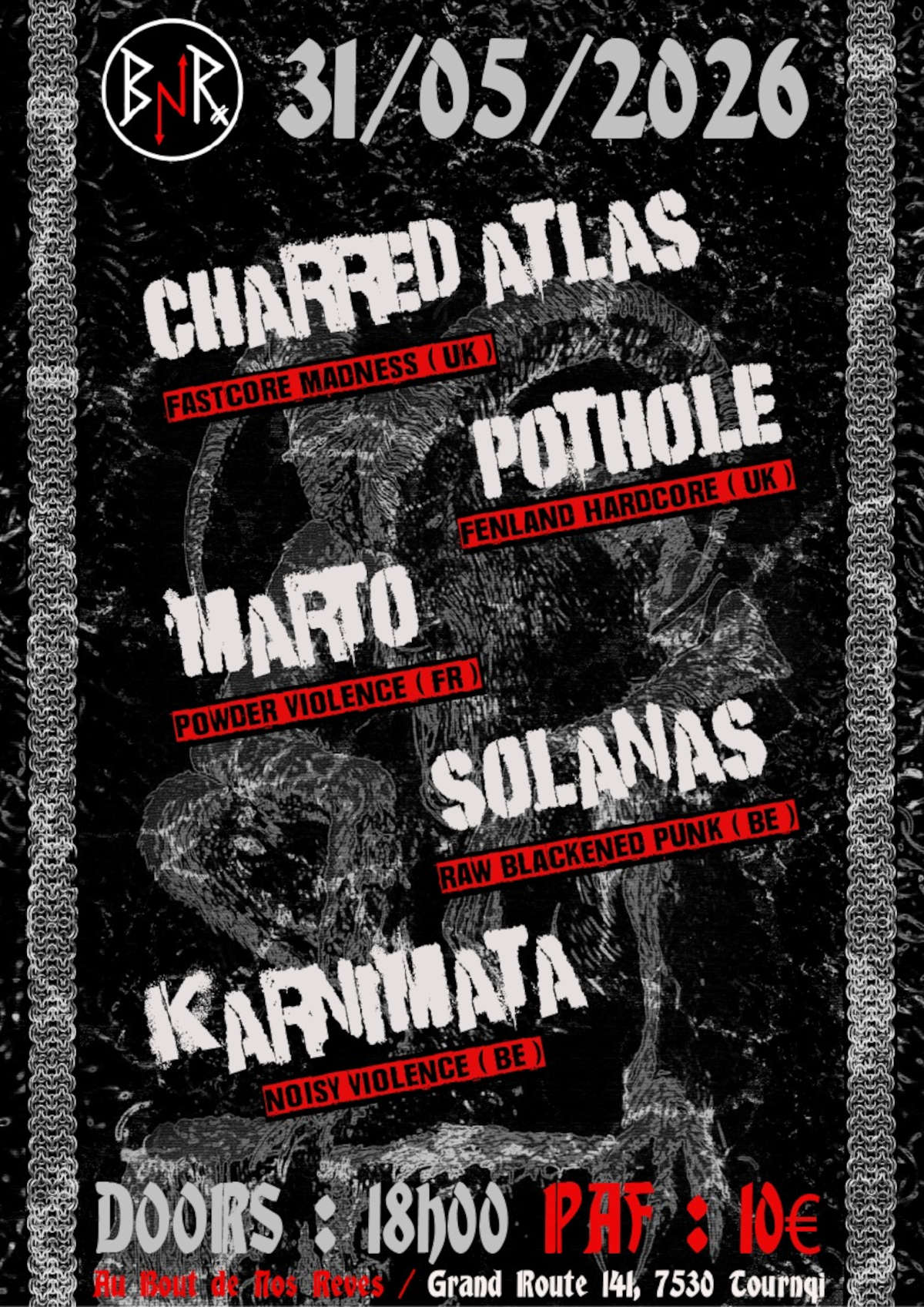 Charred Atlas + Pothole + Martø + Solanas + Karnimata @ Bout de Nos Rêves Tournai - 31 mai 2026