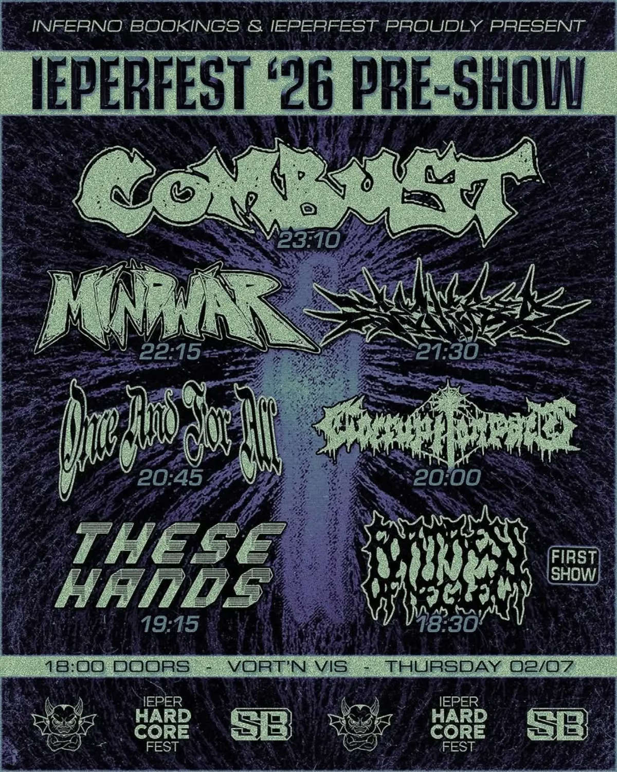 Ieperfest Pre-Show 2026 = Combust + Mindwar + Severed + Once And For All + Corruption Pact + These Hands + Fortress Of Neglect @ Vort'n Vis Ypres - 2 juillet 2026