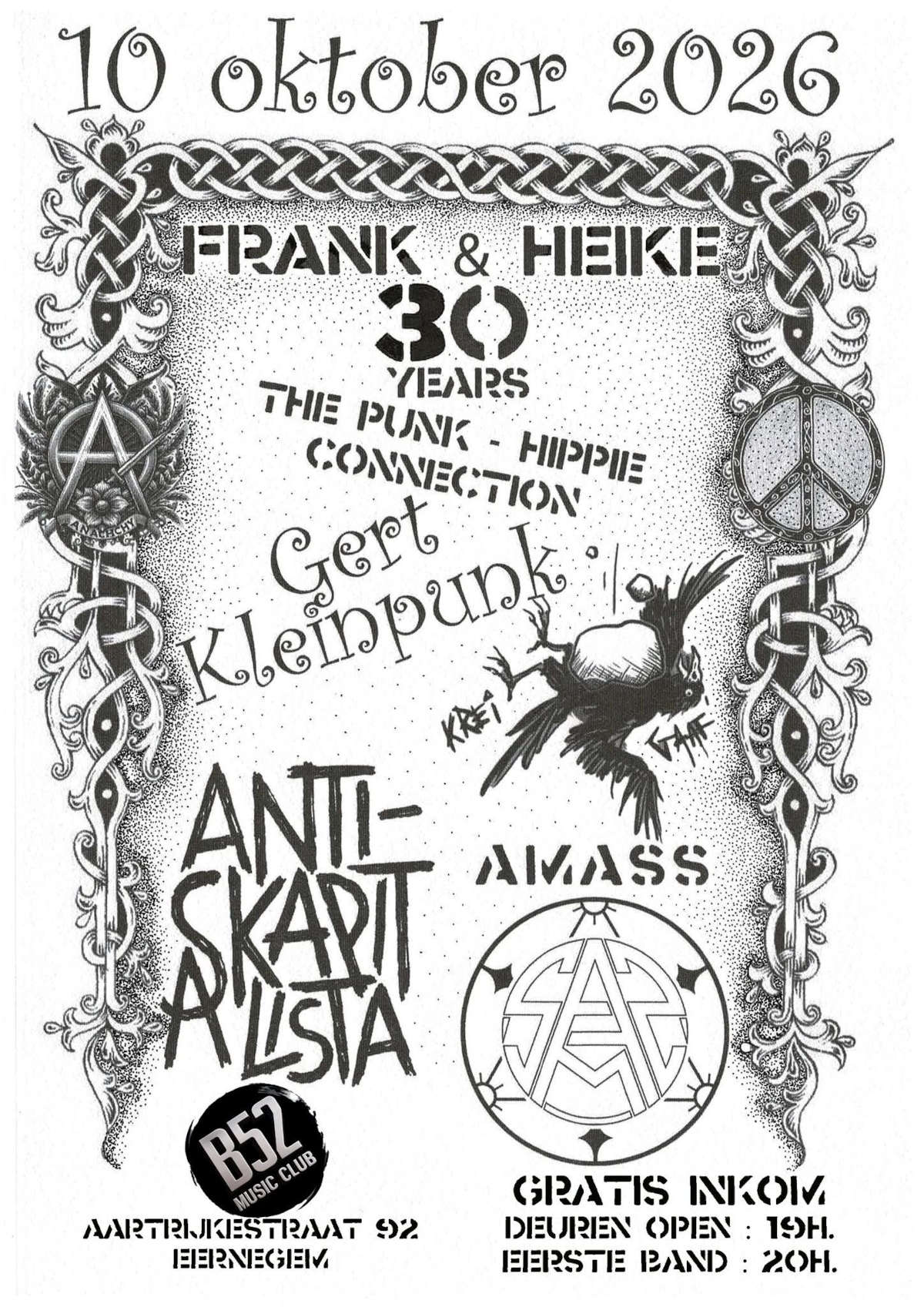 à Eernegem / Ichtegem : The Punk - Hippie Connection avec Gert Kleinpunk + Krei Gaaf + Anti-Skapitalista + Amass au B52 (Aartrijkestraat 92). 19h., entrée gratuite