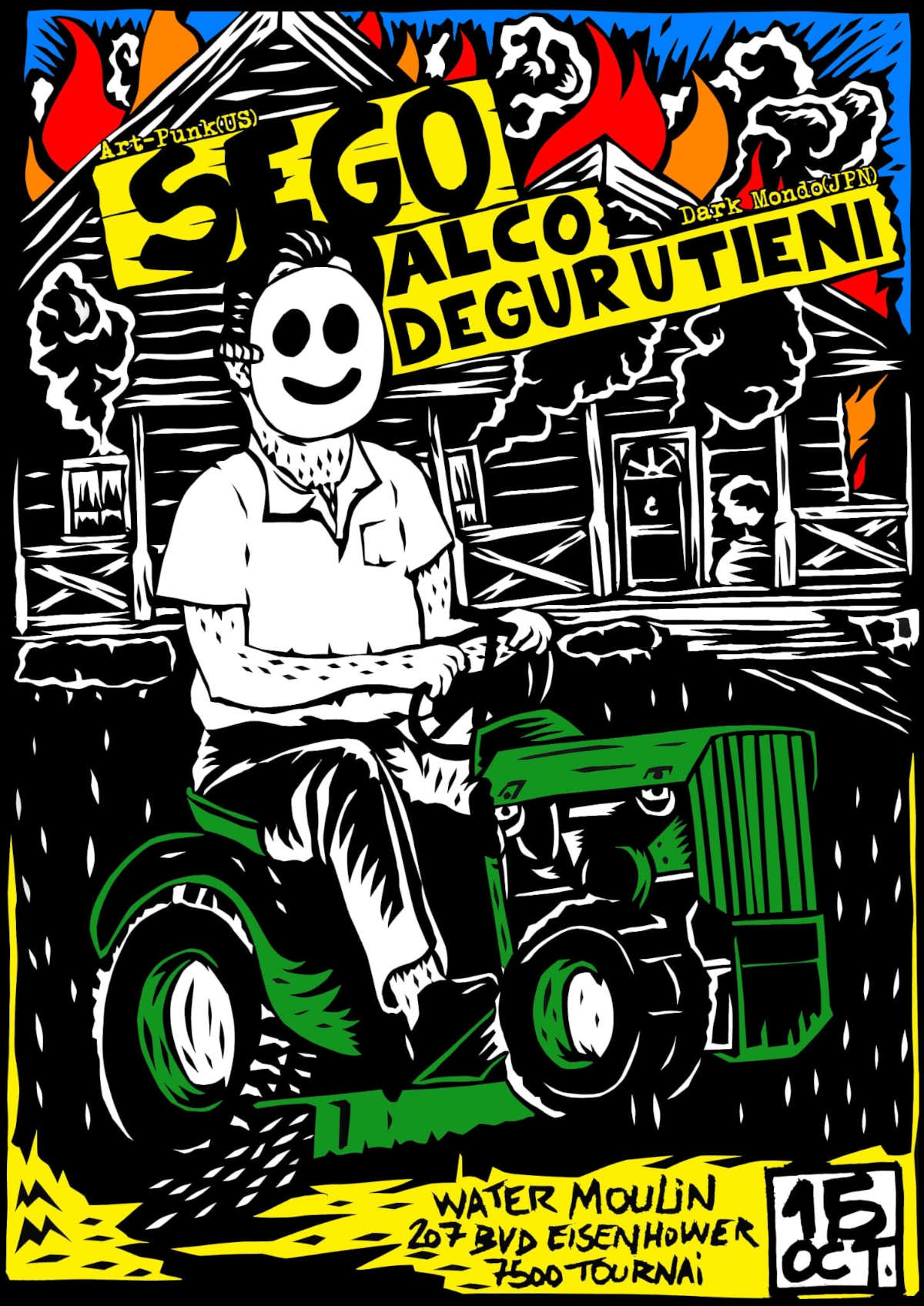 à Tournai : Sego (artpunk) + Alco Degurutieni (weird wild obscure spooky exotica burlesque toy junk muzak trash one man band) au Water Moulin (boulevard Eisenhower, 207). 19h.