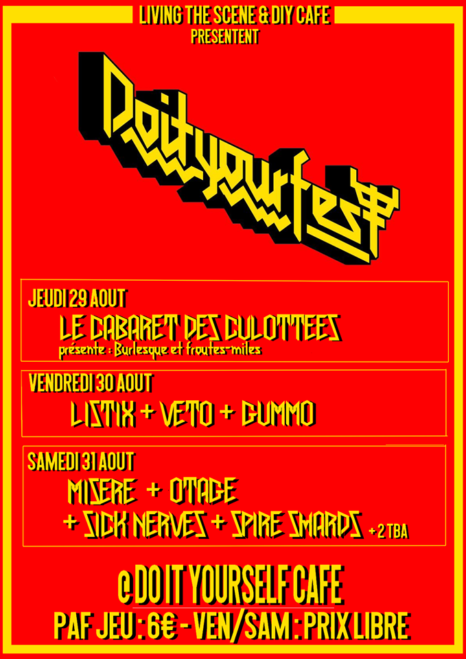 à Lille : Do It Your Fest #2 jeudi 29 : Le Cabaret des Culottées présente Burlesque et froutes-miles !, 20h., 6€, résa : wonder.titty.twister chez gmail.com vendredi 30 : (...)
